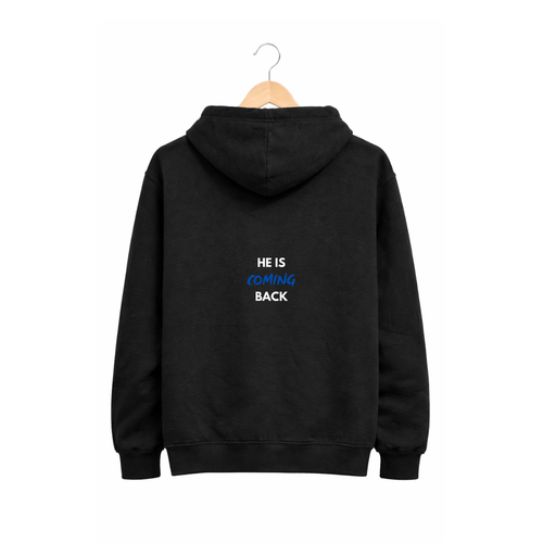 He is Coming Back | Hoodie